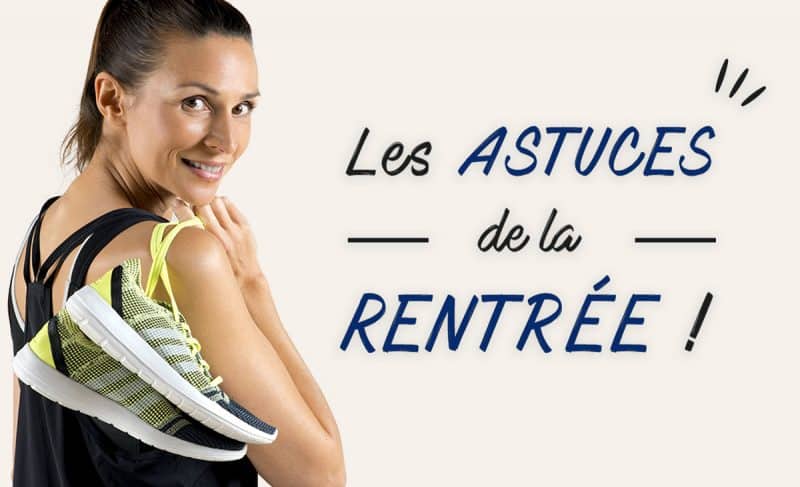 Les astuces pour bien préparer la rentrée ? 1